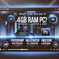 What Can You Do on a 4GB RAM PC? | Photoshop, Illustrator, InDesign & More