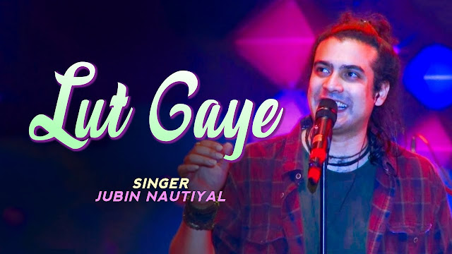 Lut Gaye Lyrics – Jubin Nautiyal | Emraan Hashmi | LYRICSBAZZI