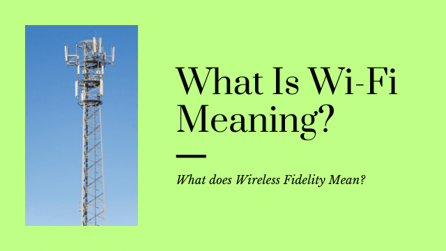 Wi-Fi Meaning