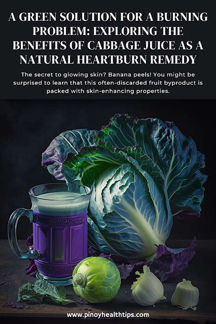 A Green Solution for a Burning Problem Exploring the Benefits of Cabbage Juice as a Natural Heartburn Remedy