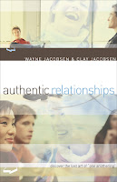 Authentic Relationships by Wayne and Clay Jacobsen