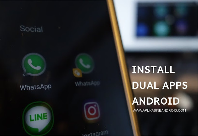 Install Dual Apps Android