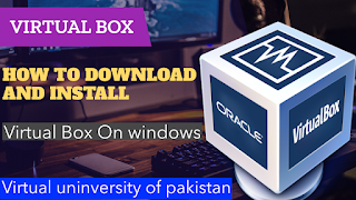 How To Download And Install VirtualBox On (Windows 10 64 bits)
