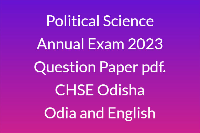 Political Science Annual Exam 2023 Question Paper pdf