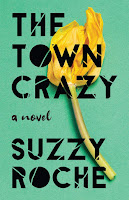 book cover of The Town Crazy by Suzzy Roche