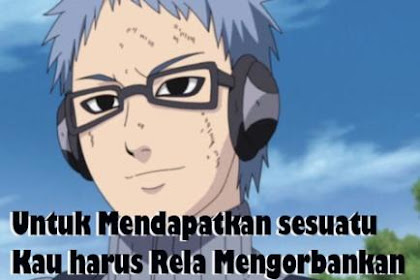 Kumpulan Kata Kata Bijak Naruto Wacana Cinta Shippuden Terbaru