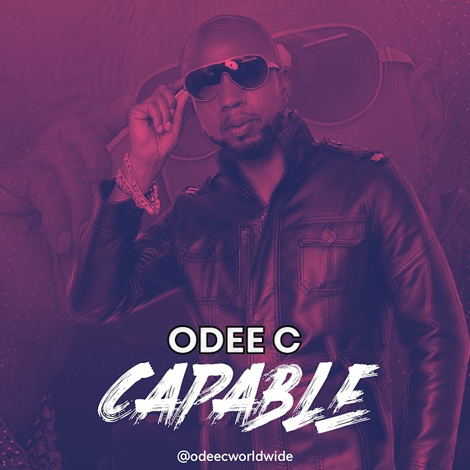 Odee C - CAPABLE (Lyrics)