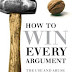 How to Win Every Argument: The Use and Abuse of Logic 2nd Edition, Kindle Edition PDF