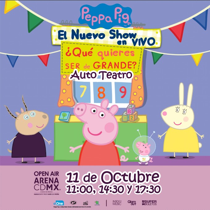 Peppa Pig regresa a escenarios mexicanos.