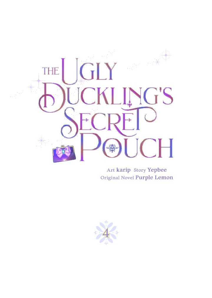 The Ugly Duckling's Secret Pouch Chapter 4