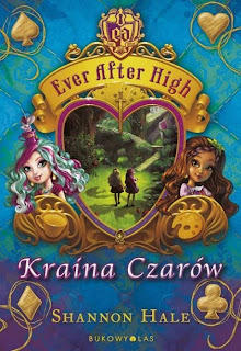 [323] Ever After High. Kraina Czarów - Shannon Hale