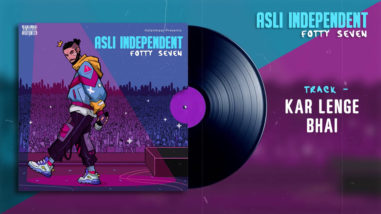 Kar Lenge Lyrics Raftaar X Fotty Seven X Karma | Asli Independent Ep