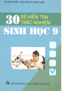 30 đề kiểm tra trắc nghiệm sinh học lớp 9 - Võ Văn Chiến
