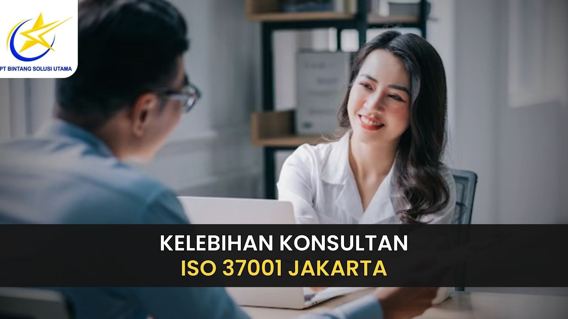 Kelebihan Konsultan ISO 37001 Jakarta