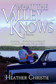 What the Valley Knows  by Heather Christie
