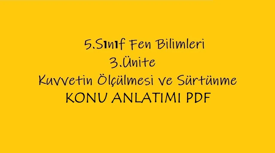 Fen Bilimleri 5.Sınıf 3.Ünite Konu Anlatımı