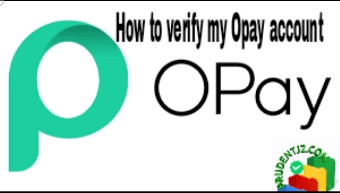 How to verify my Opay account