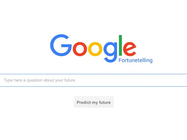 WANT TO KNOW ABOUT YOUR FUTURE ASK 'GOOGLE FORTUNE'