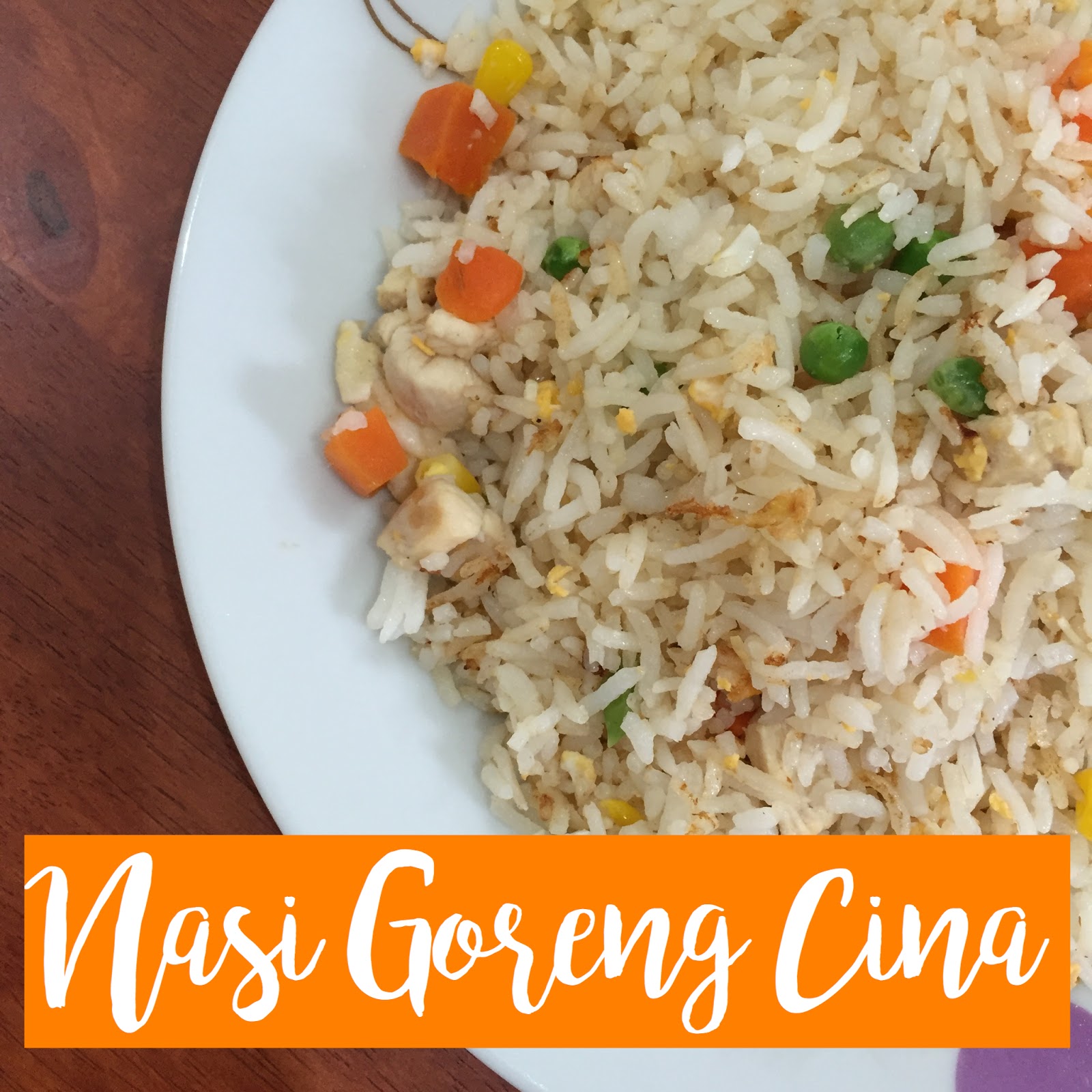 Resepi Nasi Goreng Cina Sedap, Senang & 100% Berkhasiat 