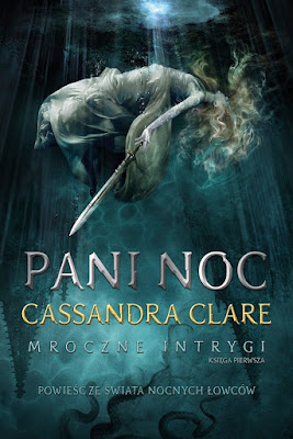 Cassandra Clare - Pani Noc