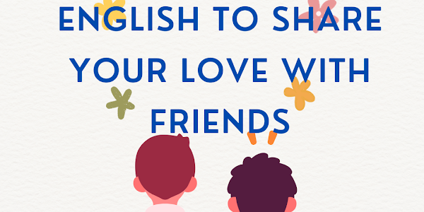 100+ Friendship Quotes In English To Share Your Love With Friends