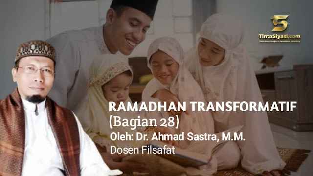 Ramadhan Transformatif (Bagian 28)
