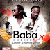 Dobble – Baba Ni (Feat Luther & Rashid Metal)