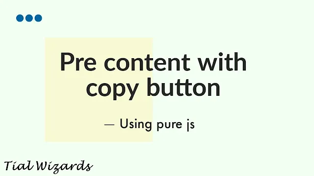 How to Add Copy Button to Pre tag in Blogger