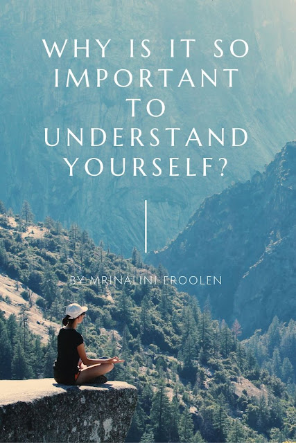 Why Is It So Important To Understand Yourself?