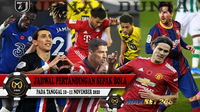 Jadwal Pertandingan Sepakbola Hari Ini, Selasa Tgl 10 - 11 November 2020