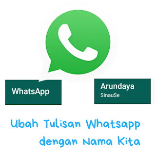 Mengubah Logo Tulisan Whatsapp dengan Nama Kita 1