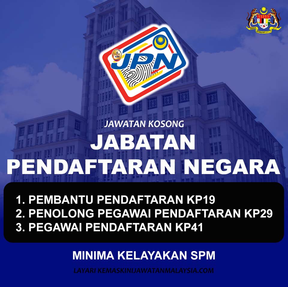 Jawatan Kosong Jabatan Pendaftaran Negara (JPN) ~ Minima SPM & Setaraf