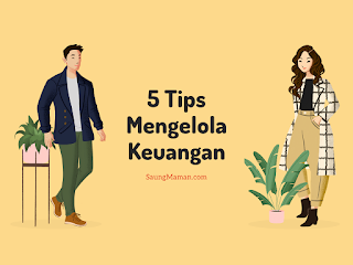 5 Tips Mengelola Keuangan