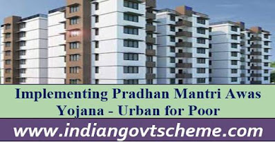 Implementing Pradhan Mantri Awas Yojana