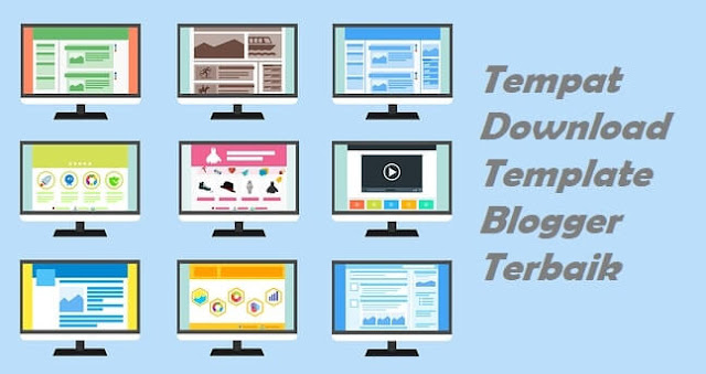 Tempat Download Template Blogger Terbaik