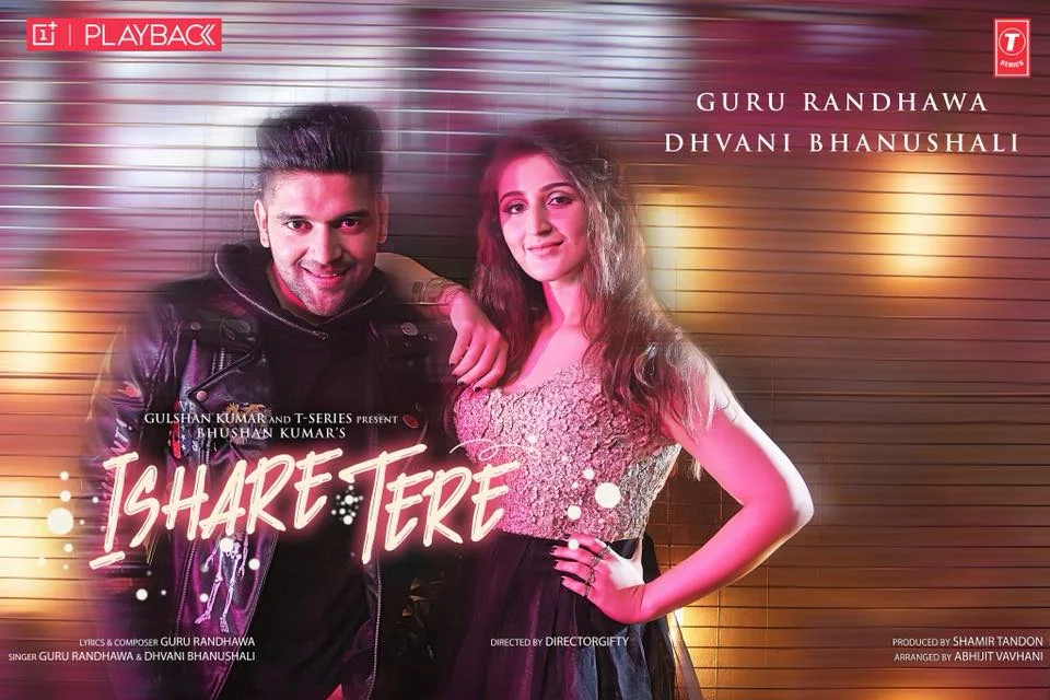 Ishare Tere Lyrics & Video - Guru Randhawa Ft Dhvani Bhanushali