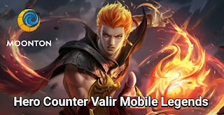 Counter Hero Valir Terbaik Game Mobile Legends