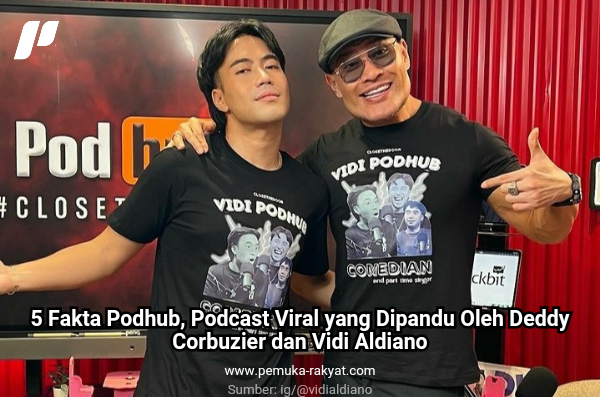 Fakta Podhub, Podcast Viral yang Dipandu Oleh Deddy Corbuzier dan Vidi Aldiano