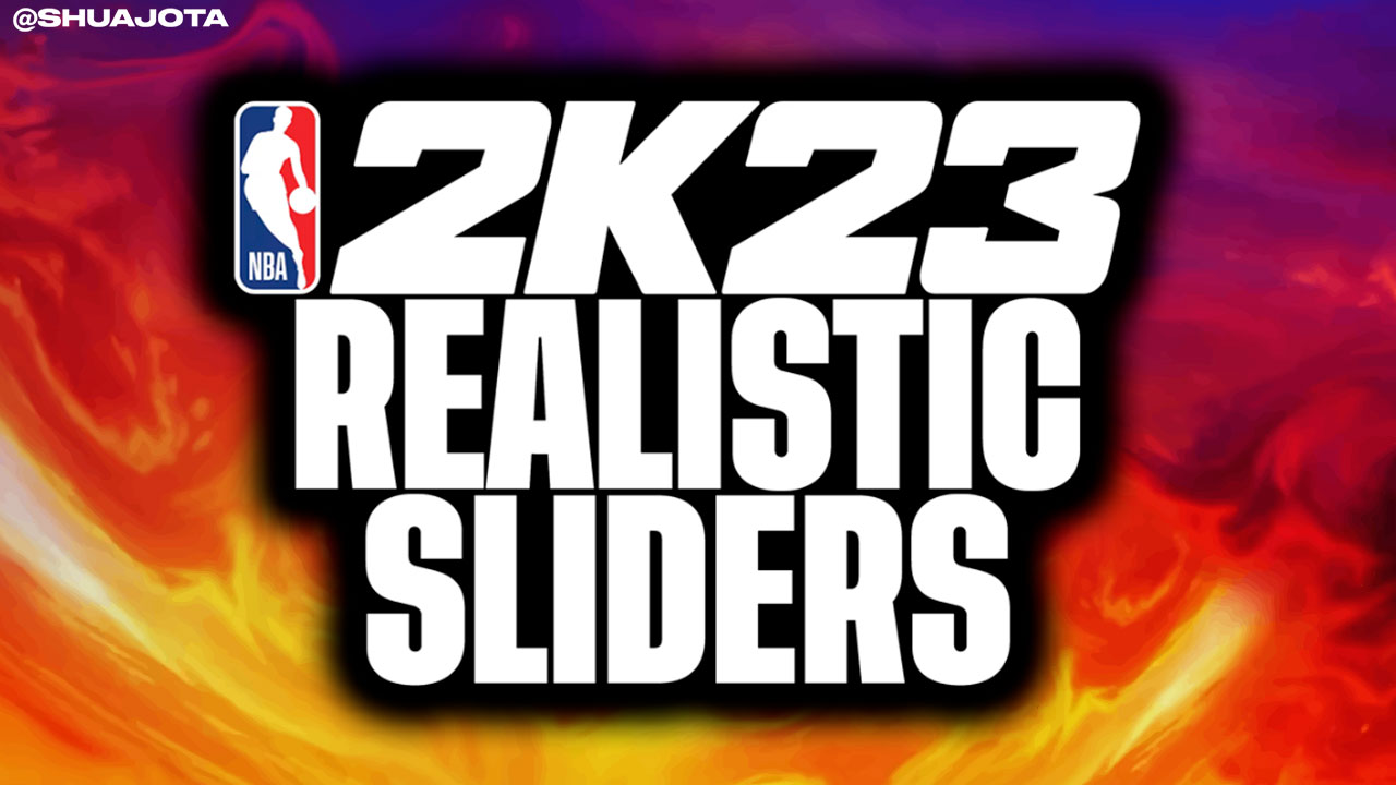 NBA 2K23 Realistic Sliders (