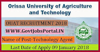 Orissa University of Agriculture and Technology Recruitment 2018-17 Technology Agent