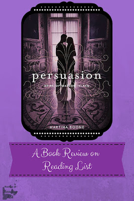 Persuasion by Martina Boone  a Book Review on Reading List