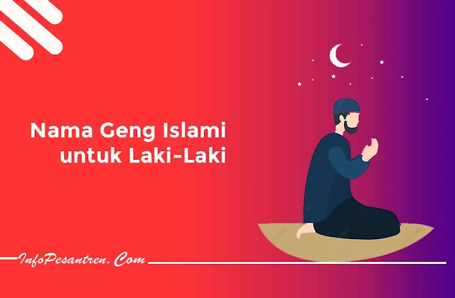 Nama Geng Islami untuk Laki-Laki