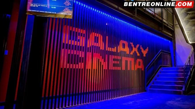 Galaxy Cinema Bến Tre ở đâu? Cách đặt vé xem phim ?