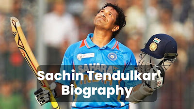 Sachin Tendulkar Biography