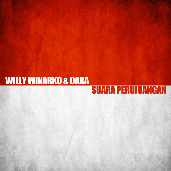  Willy Winarko & Dara - Suara Perjuangan 