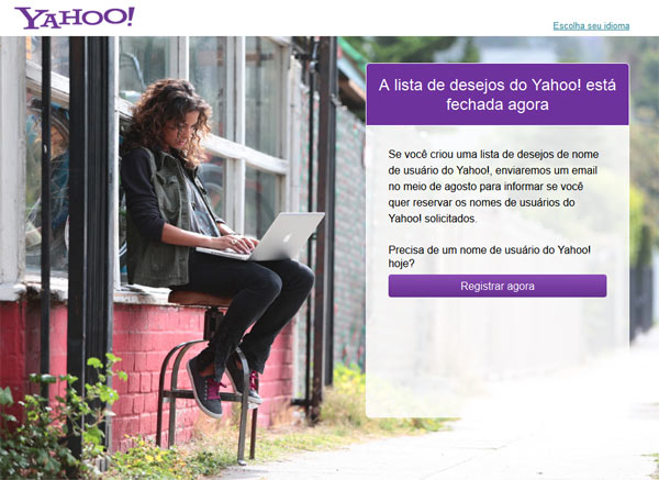 Yahoo informando que encerrou a wishlist, onde podiamos solicitar nomes de usuários curtos e simples