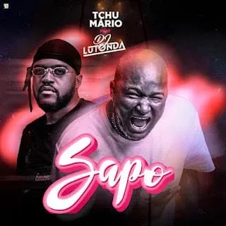 Tchu Mário feat. Dj Lutonda - Sapo (Afro House)