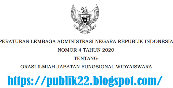 Peraturan LAN Nomor 4 Tahun 2020 Tentang Orasi Ilmiah Jabatan Fungsional Widyaiswara