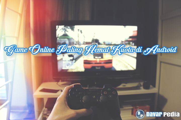 Game Online Yang Seru Dan Hemat Kuota