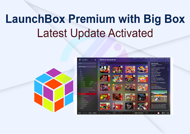 LaunchBox Premium with Big Box Latest Update Activated